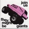 Join Us by  They Might Be Giants 