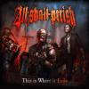 This Is Where It Ends by  All Shall Perish 