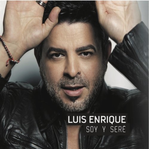 Luis Enrique - Soy Y Ser&eacute; album cover