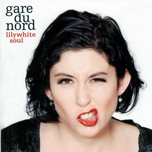 Gare Du Nord - Lilywhite Soul album cover