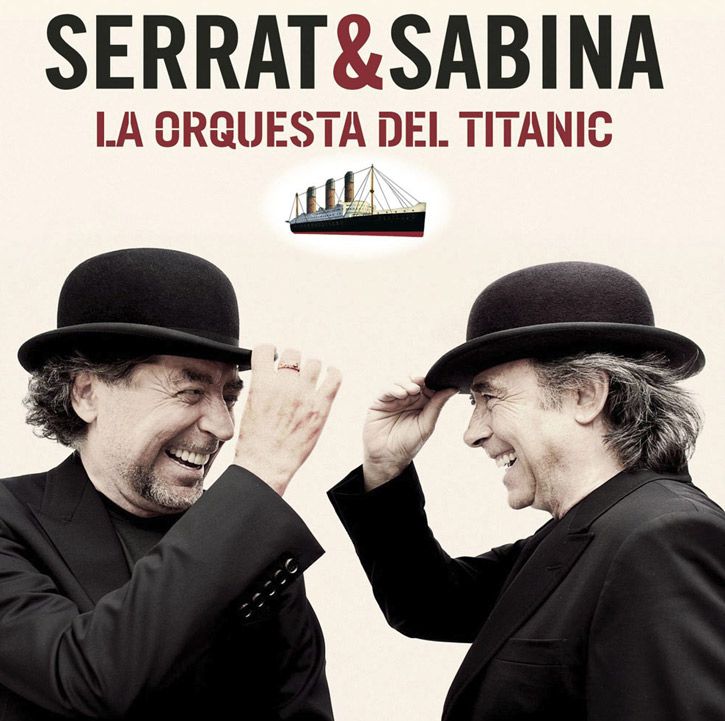 Serrat and Sabina - La Orquesta Del Titanic album cover