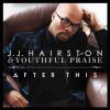 After This by  J.j. Hairston  and  Youthful Praise 