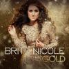 Gold by  Britt Nicole 