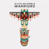 Warriors by  Disco Ensemble 