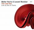 The Last Set - Live At The A-trane by  Walter Norris  and  Leszek Możdżer 