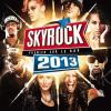 Skyrock 2013 by  Various Artists