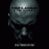 Walk Through Exits Only by  Philip H. Anselmo  and  The Illegals 