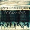 Bookmarks by  Five For Fighting 