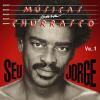 Musicas Para Churrasco Volume I by  Seu Jorge 
