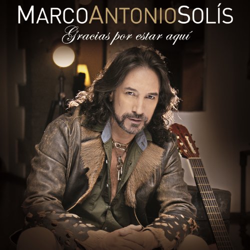 marco antonio solis - gracias por estar aqui album cover