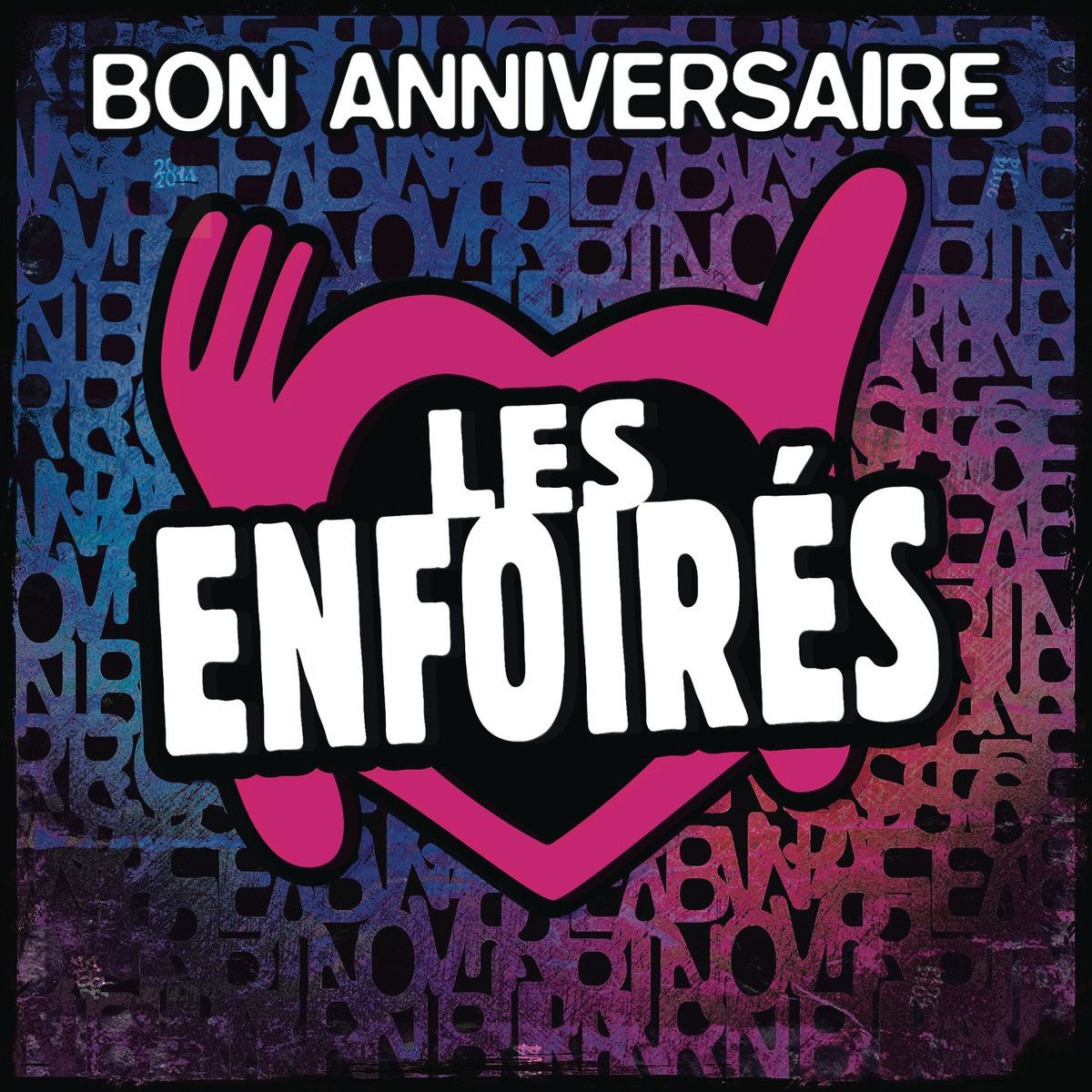 Les Enfoirés - Bon Anniversaire Les Enfoirés album cover