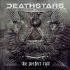 The Perfect Cult by  Deathstars 