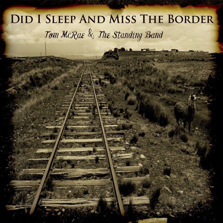 Tom Mcrae - Did I Sleep And Miss The Border album cover