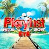 Playlist Hits été 2015 by  Various Artists 