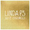 Just Divorced by  Linda P. 